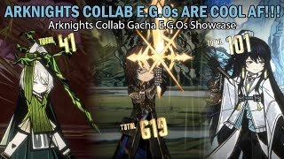 [Limbus Company] DEFINITELY WORTH E.G.Os TO PULL RN! - Limbus Company X Arknights E.G.Os Showcase