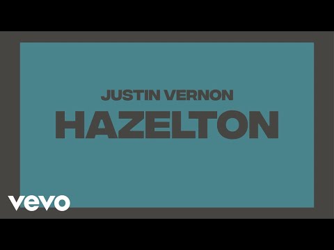 Justin Vernon – hazelton (Official Visualizer)