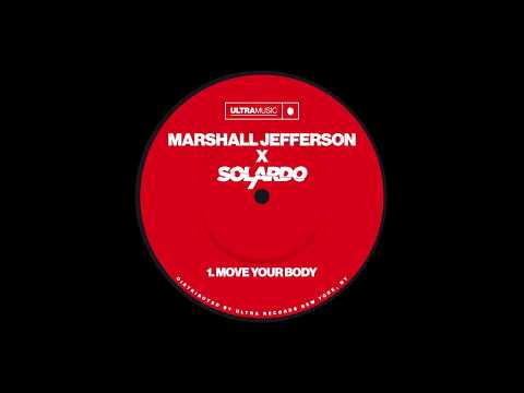 Marshall Jefferson, Solardo - Move Your Body (Extended Mix) [Ultra)