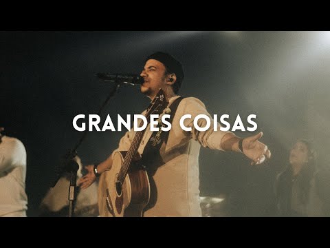 Grandes Coisas - Ministração Ao Vivo - Felipe…