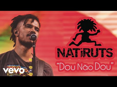 Natiruts - Dou Não Dou (Áudio)