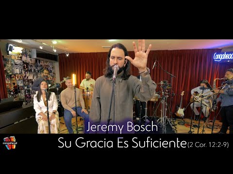 Jeremy Bosch performs Su Gracia Es Suficiente (2 Cor. 12:2-9)
