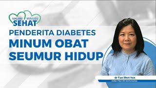 Apakah Penderita Diabetes Haruskah Minum Obat seumur Hidup?