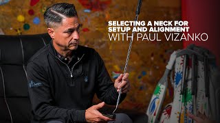 Selecting A Putter Neck For Setup And Alignment With Paul Vizanko | Scotty Cameron Putters