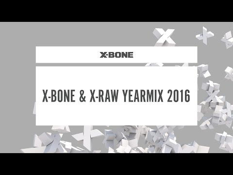 X-Bone & X-Raw YEARMIX 2016