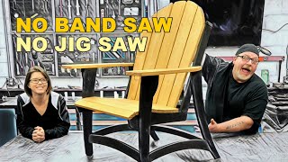 Building a Modern Adirondack Chair Without a  Bandsaw | Tips and Tricks