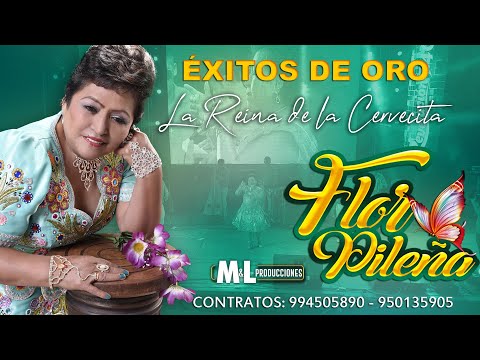 FLOR PILEÑA - Adios amor mio - Tu Desprecio - Canastita - El Solitario- Flor Marchita  Audio Oficial