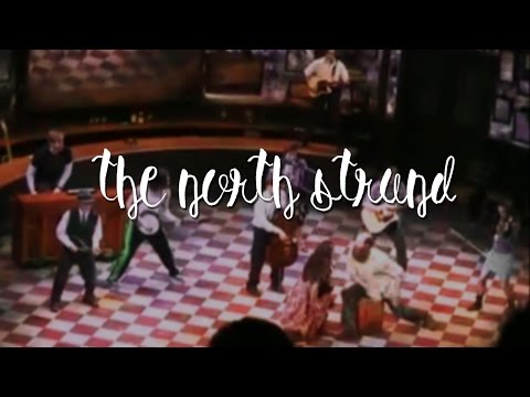 Once - The North Strand