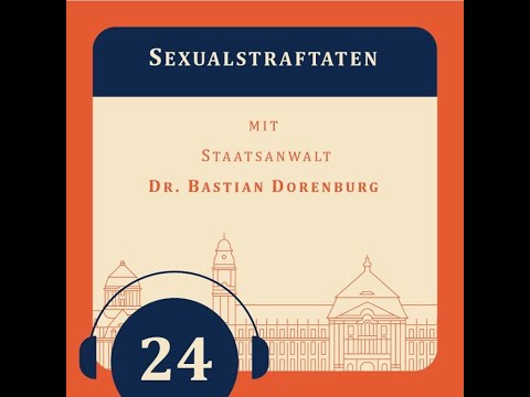 Episode 24 - Sexualstraftaten