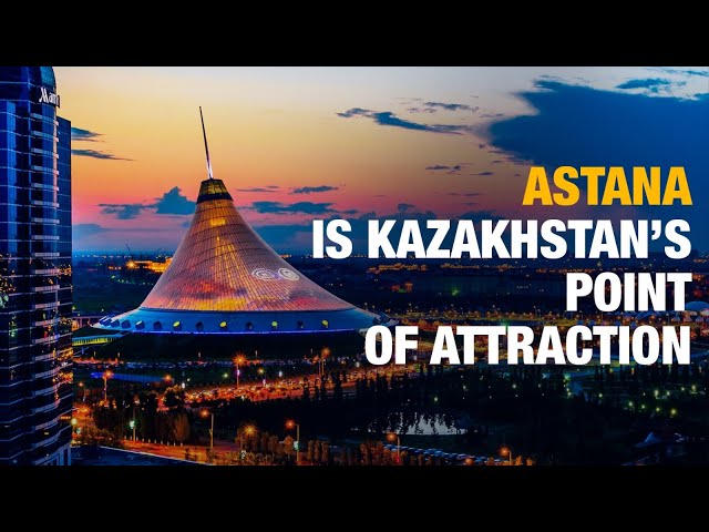 Astana is Kazakhstan’s point of attraction