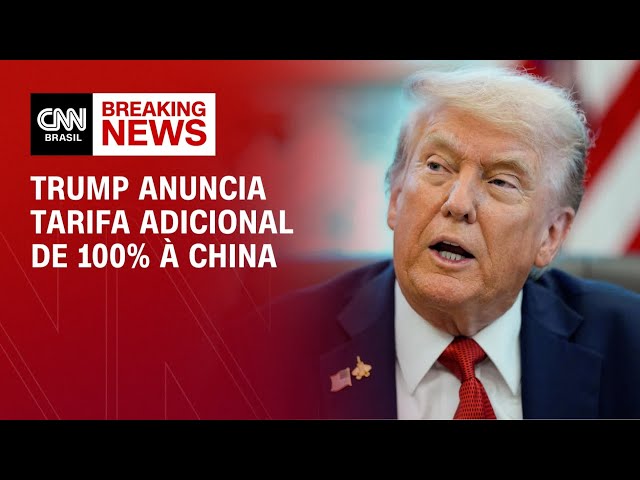 Trump anuncia tarifas adicionais de 100% a importações chinesas | CNN ARENA