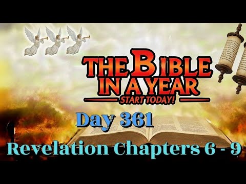 ⚔️ Revelation 6-9 Seals, Trumpets and God’s Sovereignty + Judgment | Daily Bible Reading Day 361