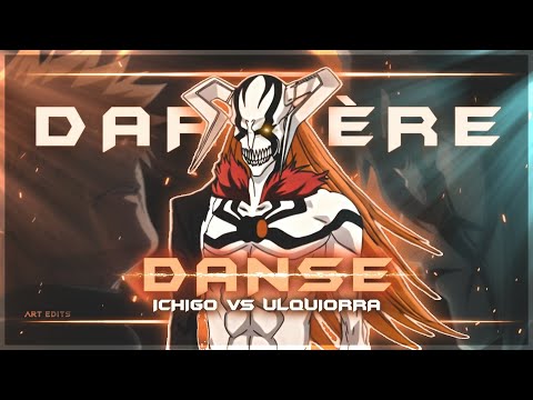 Ichigo vs Ulquiorra - Bleach | Darniere Danse [ AMV/ EDIT ]