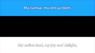 Mu isamaa, mu õnn ja rõõm - National Anthem of Estonia (English/Estonian lyrics)