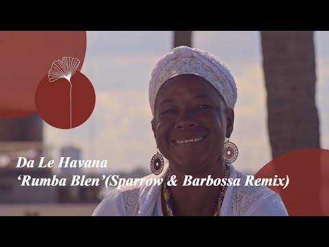 Da Le (Havana) - Rumba Blen (Sparrow & Barbossa Remix) | Redolent Music Video