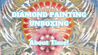 I've Been Putting This Off For So Long . . . | Diamond Painting Unboxing