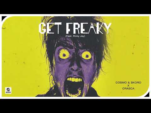 Cosmo & Skoro x Crasca - Get Freaky feat. Ricky Jay [SPINNIN' RECORDS / HYSTERIA]