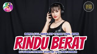Download lagu DJ DANGDUT RINDU BERAT X LAGU TIMUR❗ ANGGUK2 GELENG2 REMIX FULL BASS FYP TIKTOK  VIRAL 2025❗PLAT BG mp3