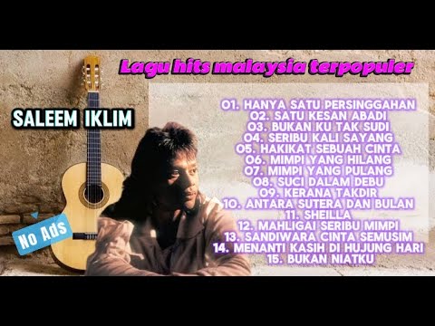 Saleem Iklim Full Album - The Best Of Saleem Iklim - Lagu Malaysia Lama Terpopuler