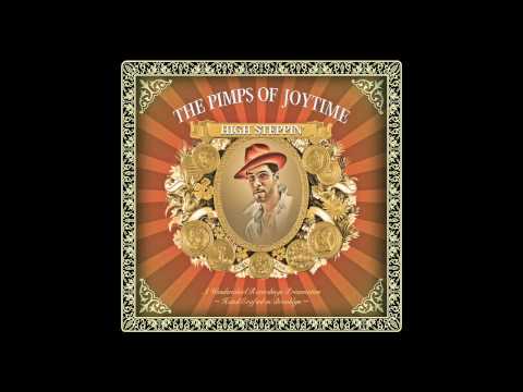 Pimps of Joytime - "Tea Time" - High Steppin