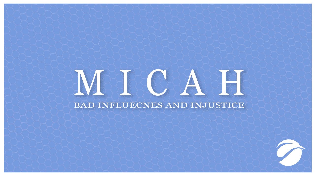 June 22nd, 2025 | Micah Bad Influences and Injustice | Pastor Danny Tice