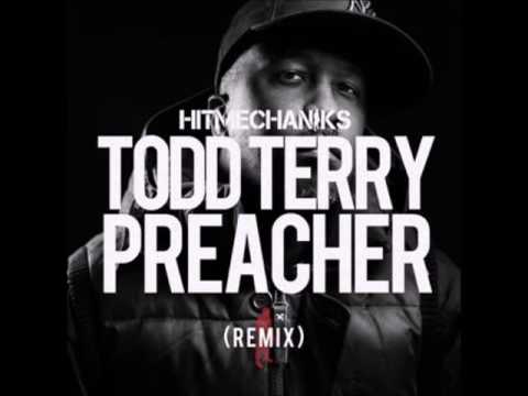 download lagu mp3 mp4 Todd Terry The Preacher, download lagu Todd Terry The Preacher gratis, unduh video klip Todd Terry The Preacher