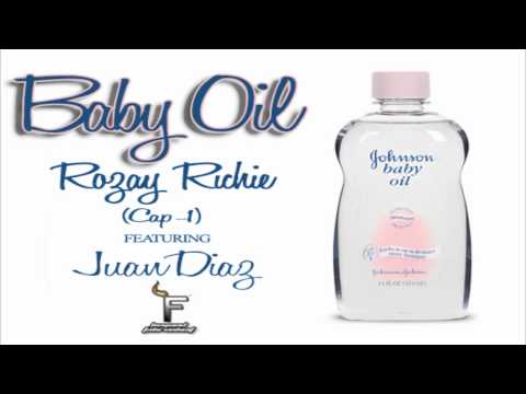 Baby Oil - Rozay Richie ft Juan Diaz