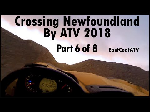 Crossing Newfoundland by ATV 2018 - Part 6