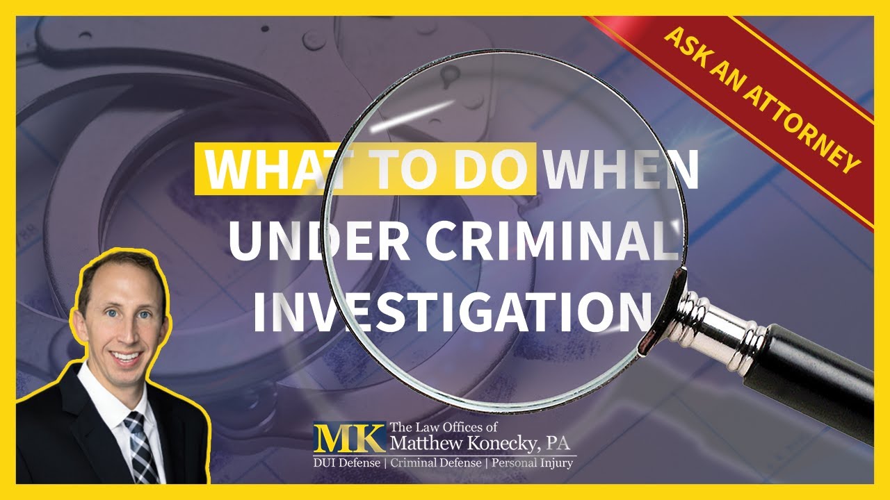 Do I Need a Lawyer if I Am Under Criminal Investigation in Florida?