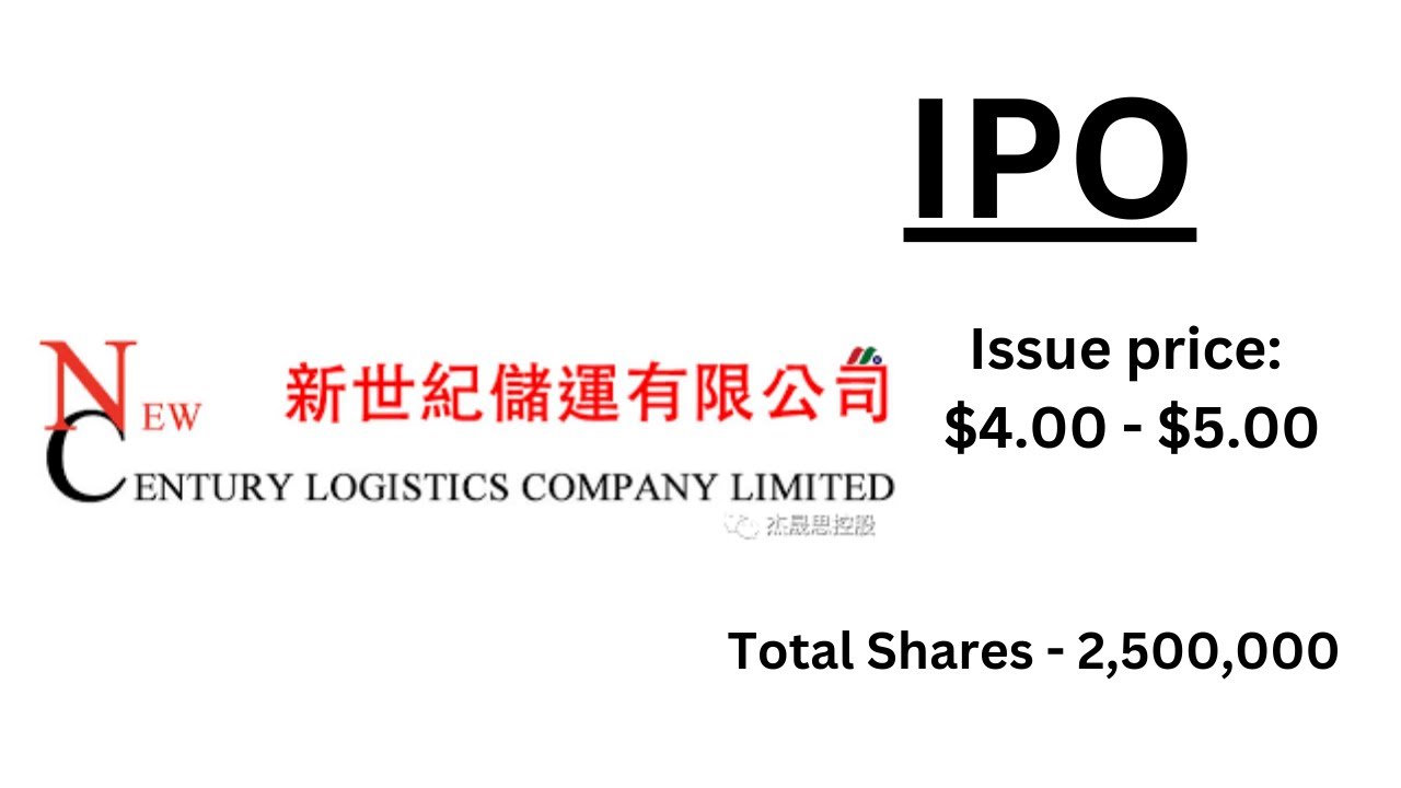 New Century Logistics (BVI) Ltd.- NCEW IPO | Detailed Review & Analysis