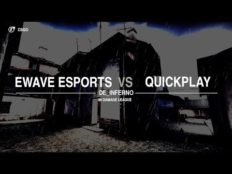 EWAVE ESPORTS. vs.Team Quickplay - eSports 99Damage Liga Div. 3.14 Game 2