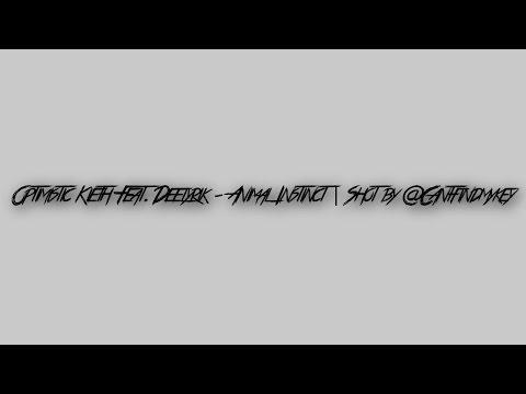 Optimistic Kieth Feat. Deelyrik - Animal Instinct  | Shot by @Cantfindmykey