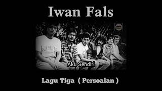 Download lagu Status Story WA IG Iwan Fals || Lagu Tiga (Persoalan) mp3 Download lagu Status Story WA IG Iwan Fals || Lagu Tiga (Persoalan) mp3