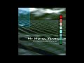 My Hotel Year - Ancient To Now