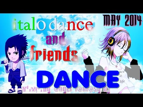 italo dance and trance hands up - (BEST OF MAY 2014)   MIX #11 HD