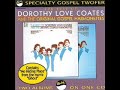 1 He's Calling Me Dorothy Love Coates & The Original Gospel Harmonettes 2