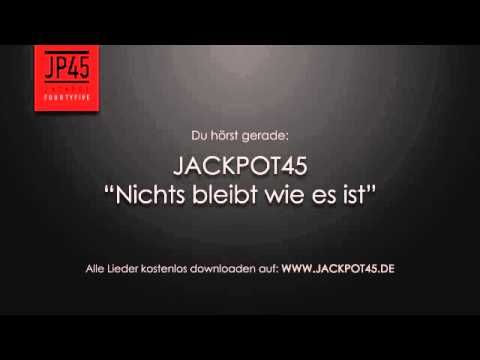 Jackpot45 - Nichts bleibt wie es ist