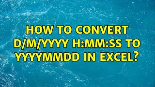 How to convert d/m/yyyy h:mm:ss to yyyyMMdd in Excel?