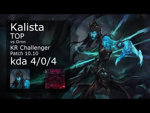 Kalista vs Ornn Top - KR Challenger 4/0/4 Patch 10.10 Gameplay
