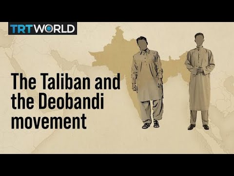 The Taliban and the Deobandi movement