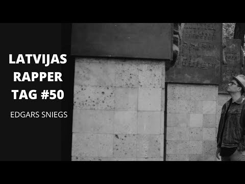 Latvijas Rapper Tag #50 – Edgars Sniegs