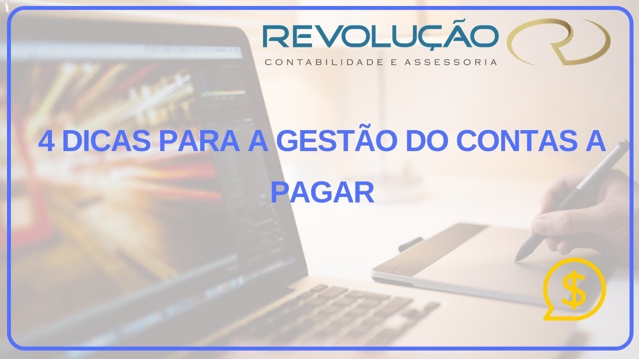 4 Dicas de gestão do Contas a Pagar