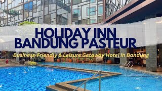 HOLIDAY INN BANDUNG PASTEUR: Business Friendly and Leisure Hotel in Bandung