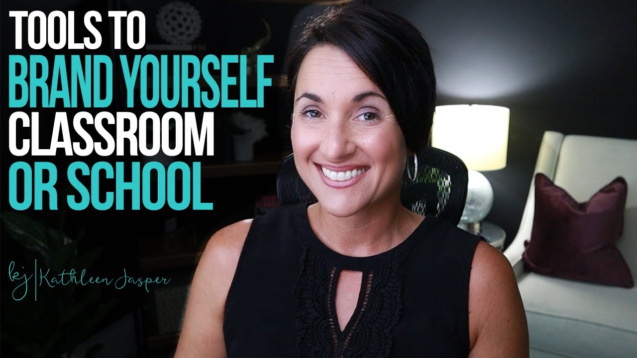 Tools to Brand Yourself, Classroom, or School | Tutorial | Kathleen Jasper