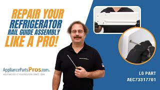 How To Replace LG/Kenmore Refrigerator Rail Guide Assembly AEC73317701