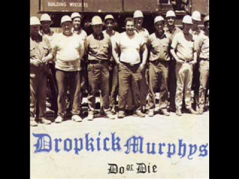 Cadence To Arms/Do or Die - Dropkick Murphys