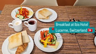 Breakfast at Ibis hotel, Lucerne Switzerland #switzerland #hotelinswitzerland #b