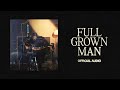 Full Grown Man