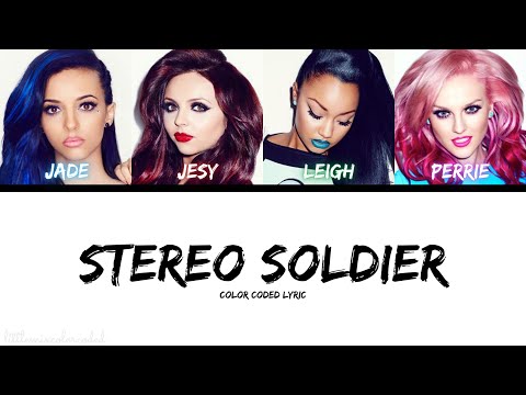 Little Mix - Stereo Soldier (Color Coded Lyric)