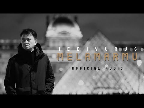 Hedi Yunus - Melamarmu (Official Audio)